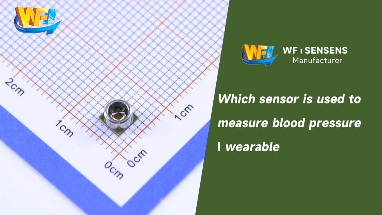 Which sensor is used to measure blood pressure wearable